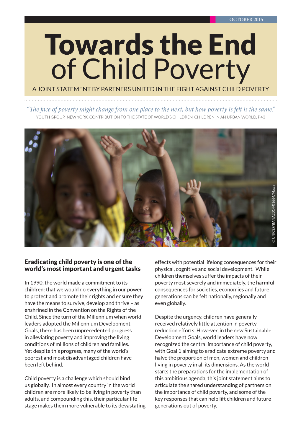 Towards the End of Child Poverty a JOINT STATEMENT by PARTNERS UNITED in the FIGHT AGAINST CHILD POVERTY