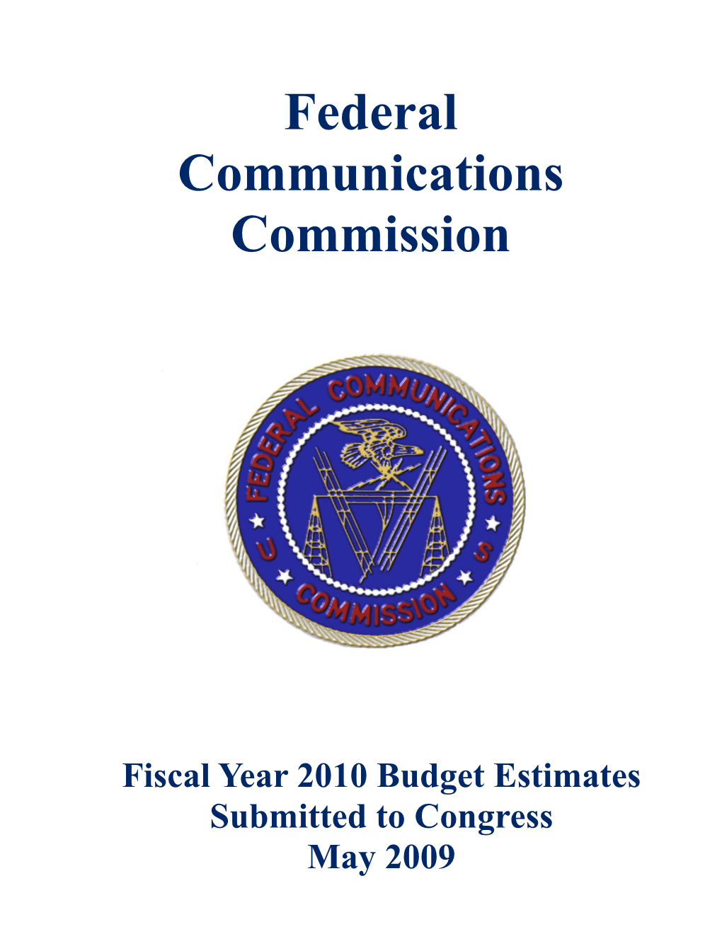 2010 Budget Estimates Submitted to Congress May 2009 Table of Contents