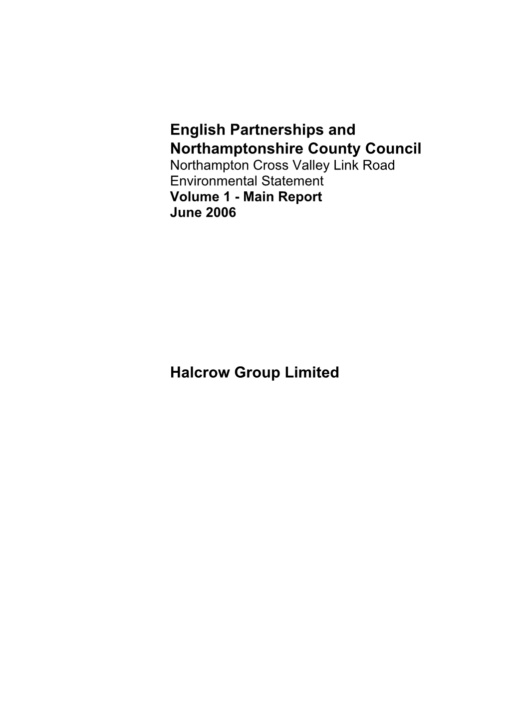 Northampton Cross Valley Link Road Environmental Statement Volume 1 - Main Report June 2006