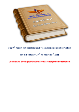 The 9 Report for Bombing and Violence Incidents Observation From