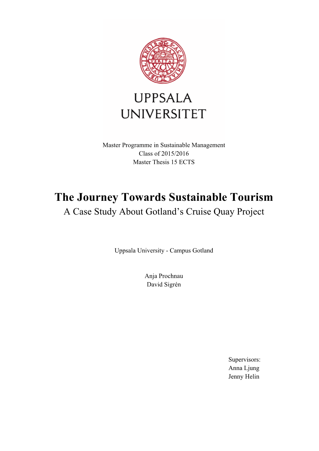 The Journey Towards Sustainable Tourism a Case Study About Gotland’S Cruise Quay Project