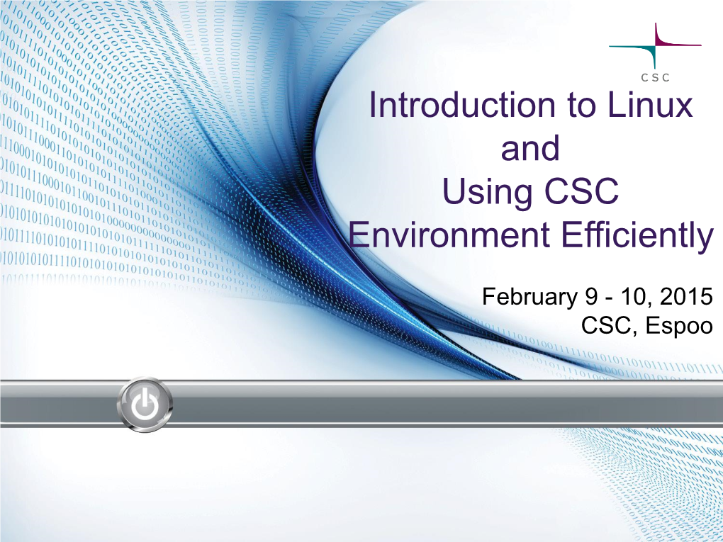 Introduction to CSC Computing Environment