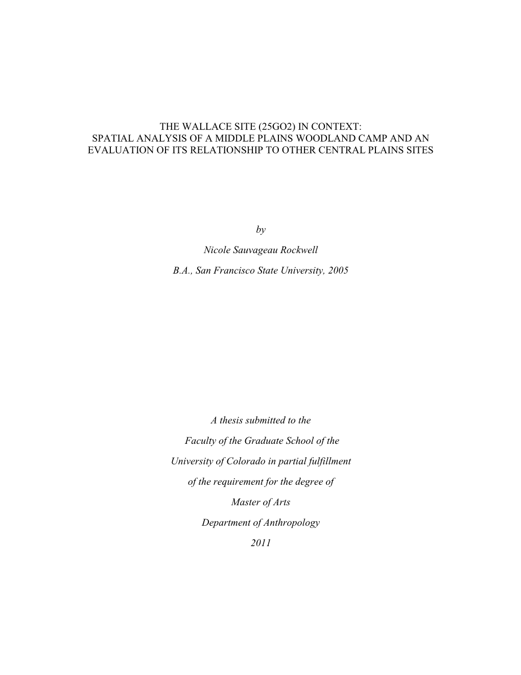 The Wallace Site (25Go2) in Context: Spatial Analysis of a Middle Plains Woodland Camp and an Evaluation of Its Relationship to Other Central Plains Sites