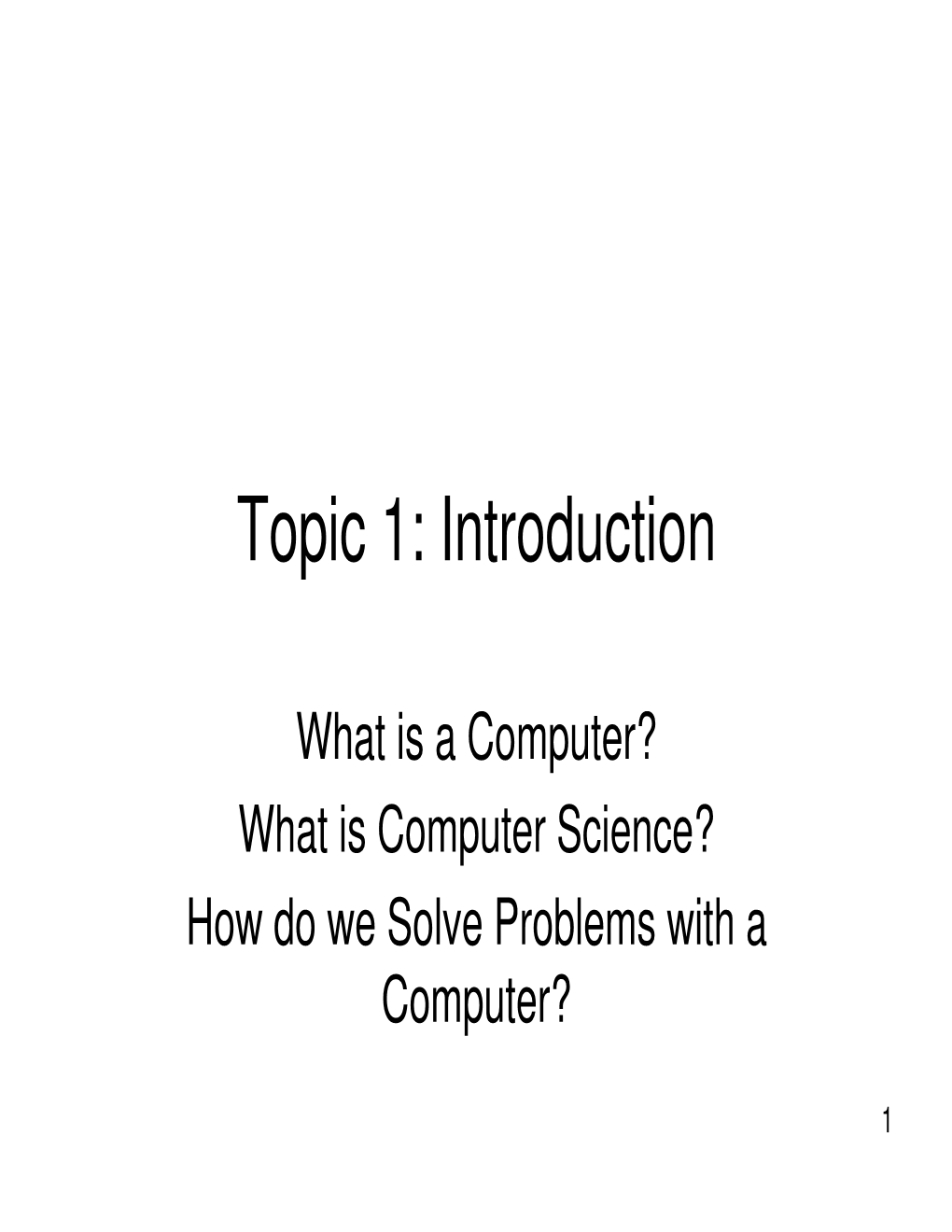 Topic 1: Introduction