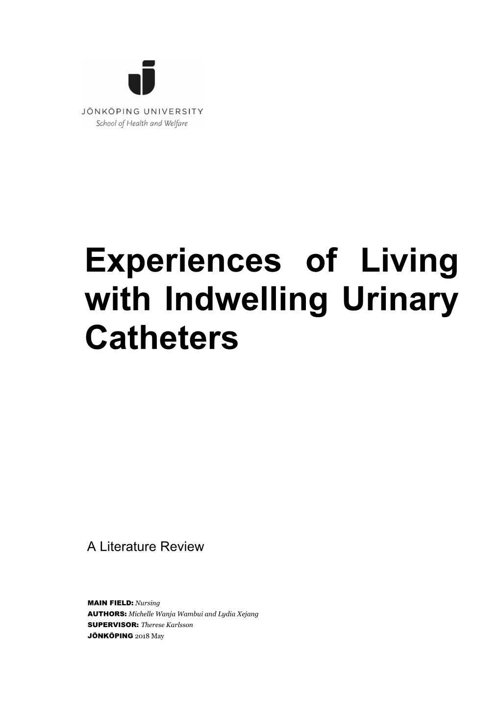 Experiences of Living with Indwelling Urinary Catheters