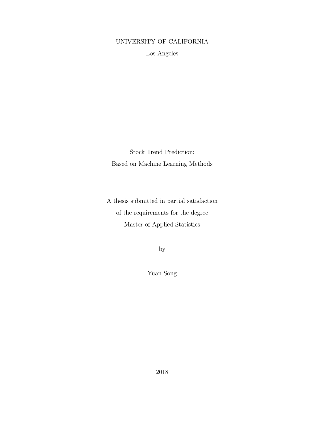 Based on Machine Learning Methods a Thesis Submitted in Partial