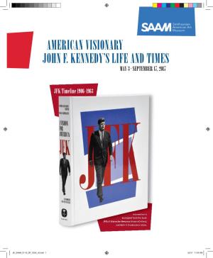 American Visionary John F. Kennedy's Life and Times