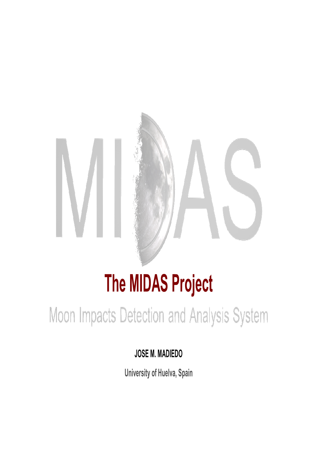 The MIDAS Project