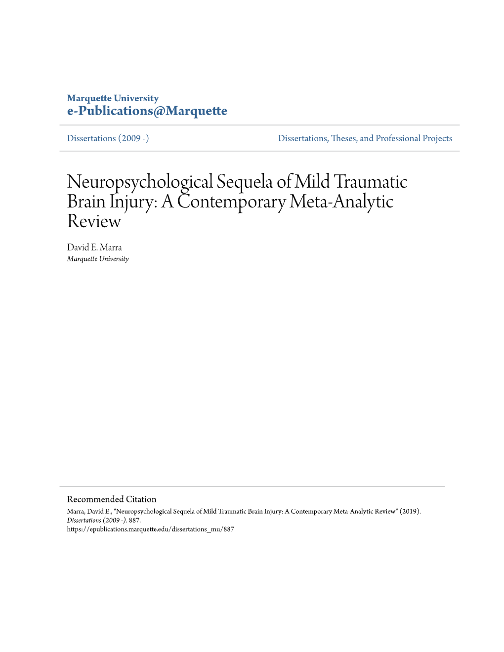 Neuropsychological Sequela of Mild Traumatic Brain Injury: a Contemporary Meta-Analytic Review David E