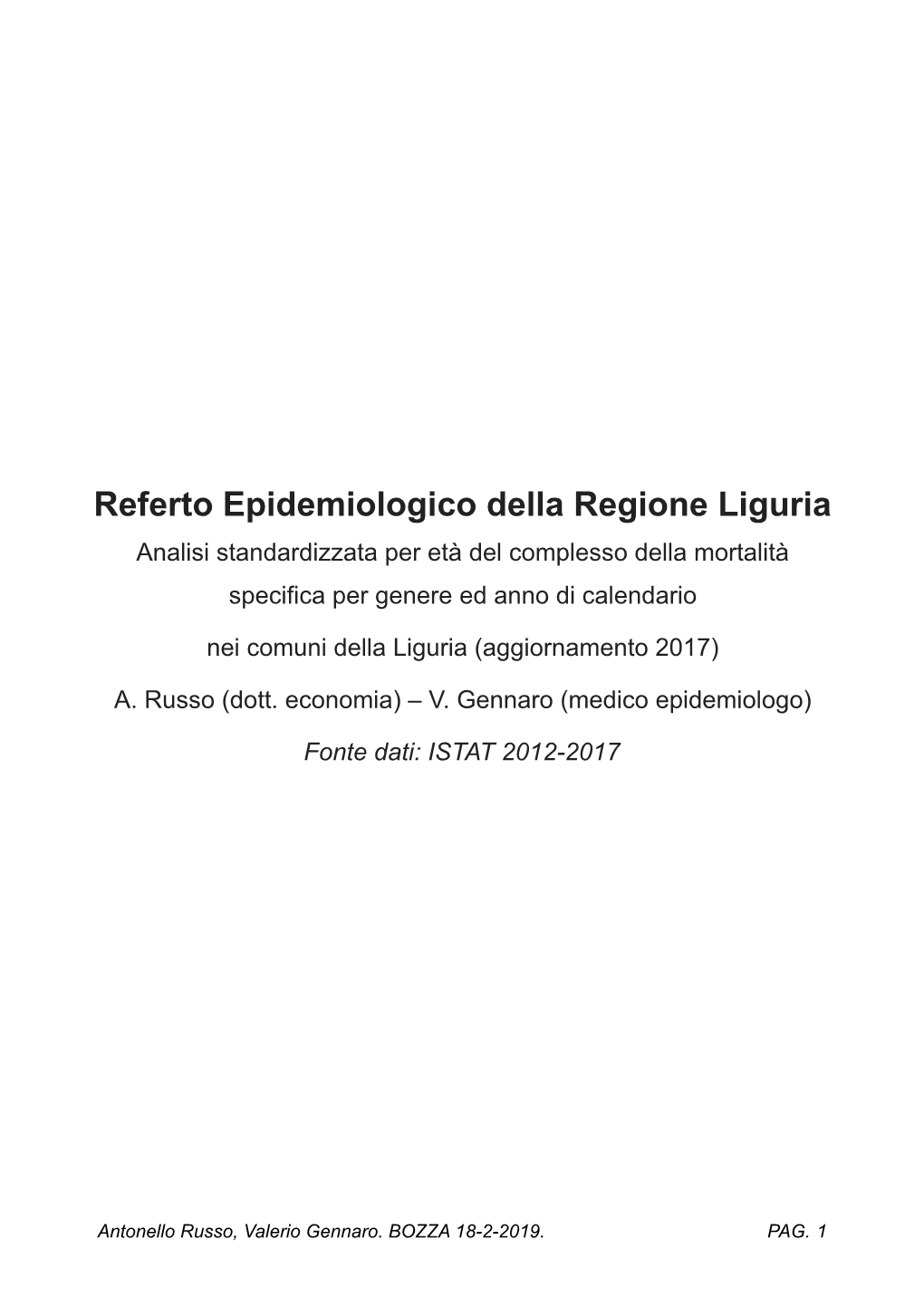 Referto Epidemiologico Della Regione Liguria Analisi Standardizzata Per Età Del Complesso Della Mortalità Specifica Per Genere Ed Anno Di Calendario