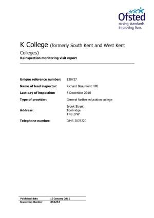 K College (Formerly South Kent and West Kent Colleges) Reinspection Monitoring Visit Report