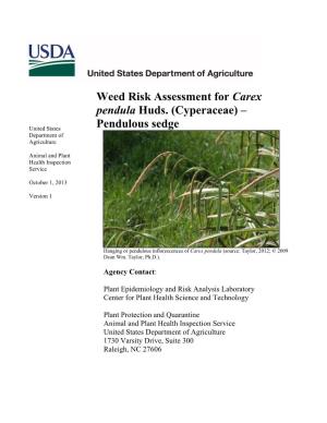 Weed Risk Assessment for Carex Pendula Huds. (Cyperaceae)