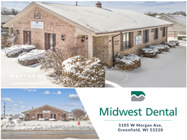 Midwest Dental 5105 W Morgan Ave, Greenfield, WI