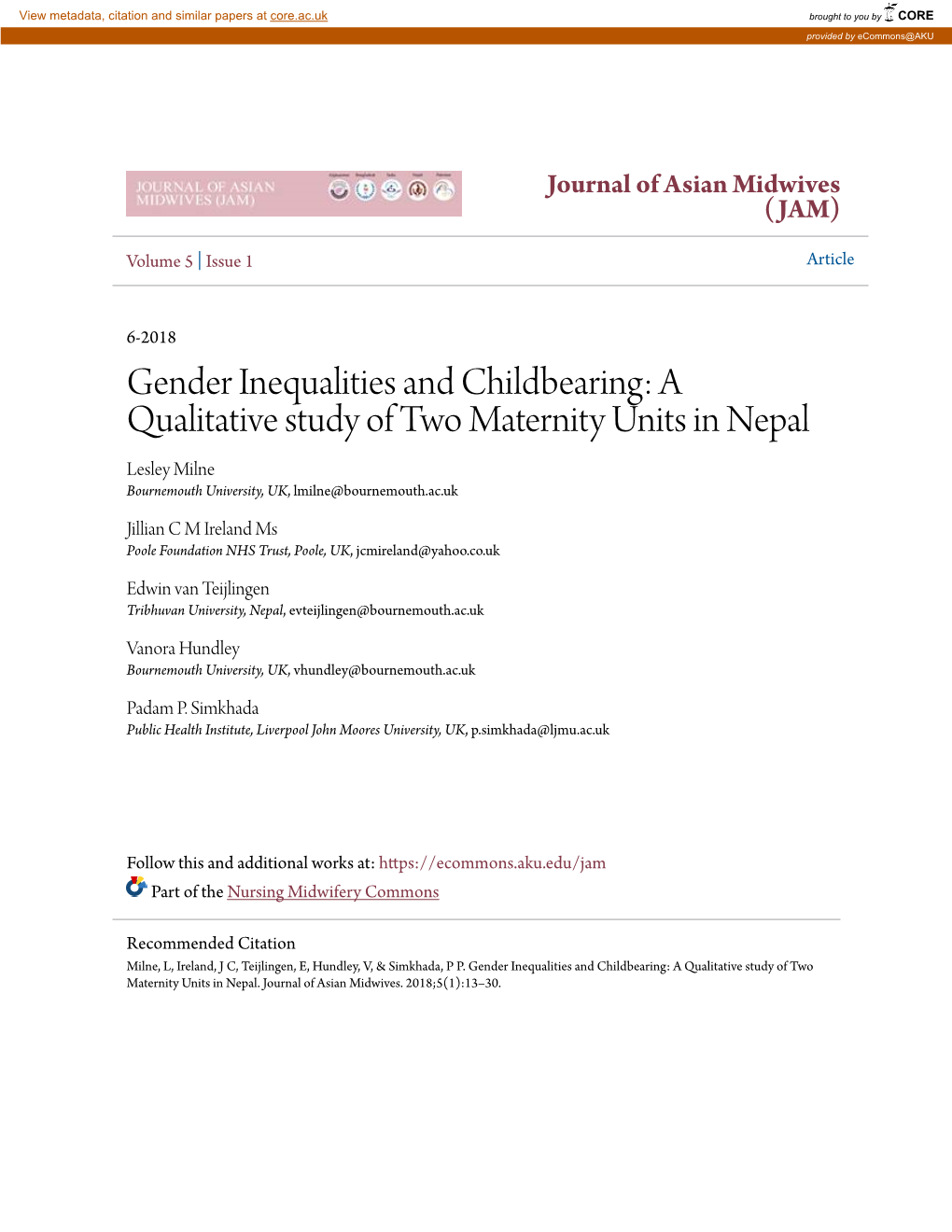 Gender Inequalities and Childbearing: a Qualitative Study of Two Maternity Units in Nepal Lesley Milne Bournemouth University, UK, Lmilne@Bournemouth.Ac.Uk