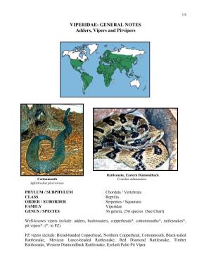 VIPERIDAE: GENERAL NOTES Adders, Vipers and Pitvipers
