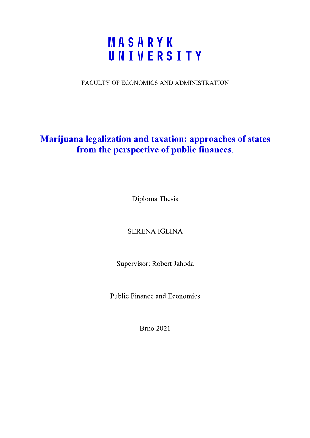Marijuana Legalization and Taxation: Approaches of States from the Perspective of Public Finances