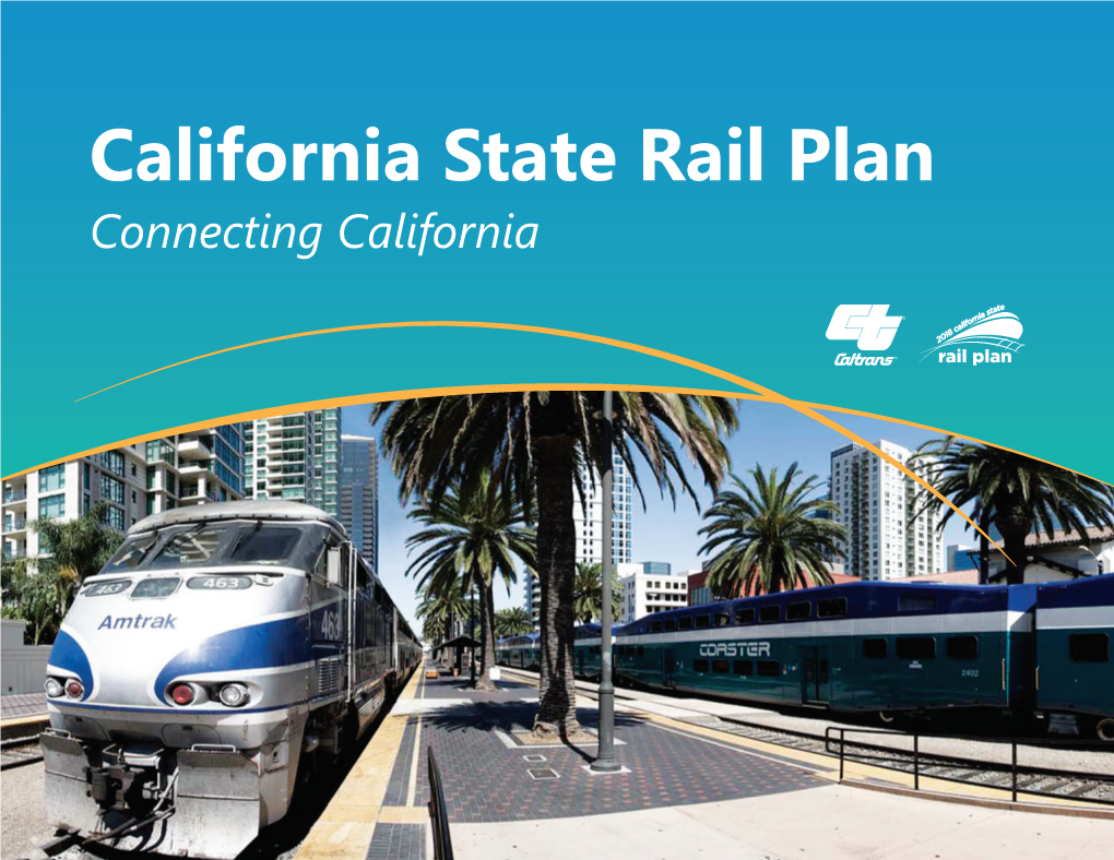 California State Rail Plan Connecting California Building California’S Future