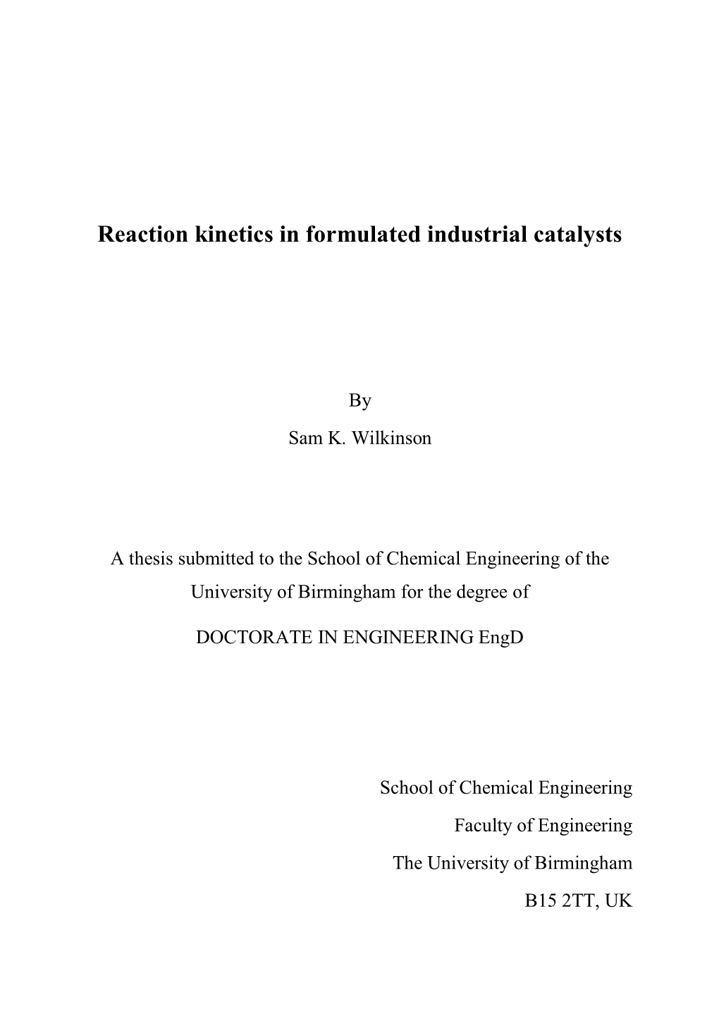 Reaction Kinetics in Formulated Industrial Catalysts