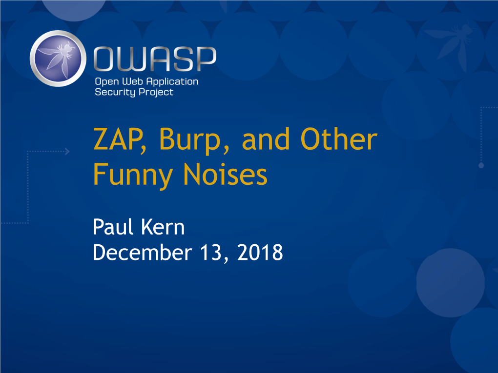 ZAP, Burp, and Other Funny Noises