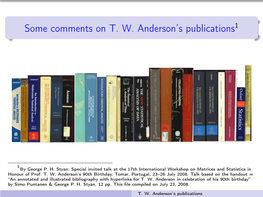 @Let@Token Some Comments on T. W. Anderson's Publications=1By