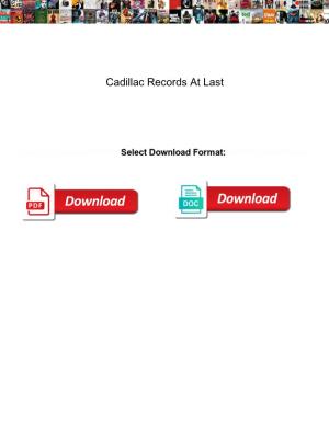 Cadillac Records at Last