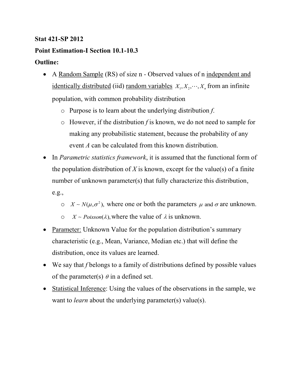 Stat 421-SP 2012 Point Estimation-I Section 10.1-10.3 Outline:  a Random Sample (RS) of Size N - Observed Values of N Independent And