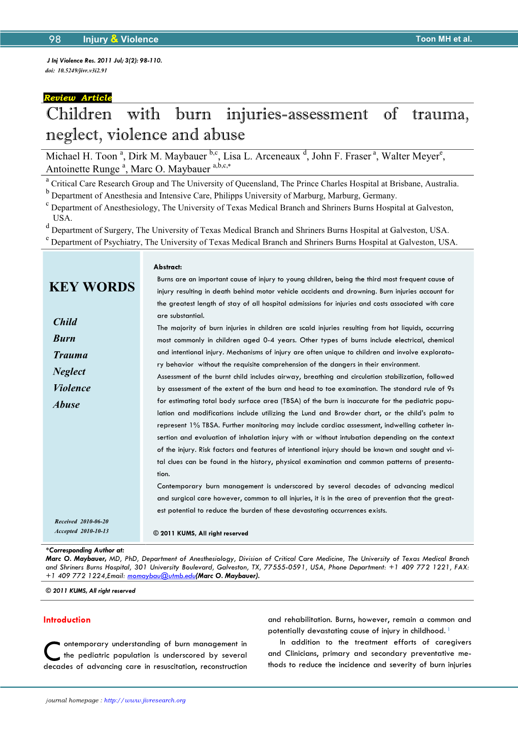 Children with Burn Injuries-Assessment of Trauma, Neglect, Violence and Abuse a B,C D a E Michael H