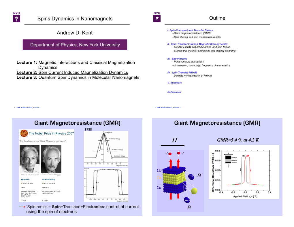 Giant Magnetoresistance (GMR) –Spin Filtering and Spin Momentum Transfer