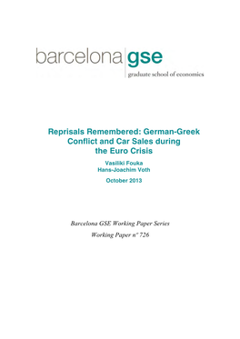 Reprisals Remembered: German-Greek Conflict and Car Sales During the Euro Crisis Vasiliki Fouka Hans-Joachim Voth October 2013