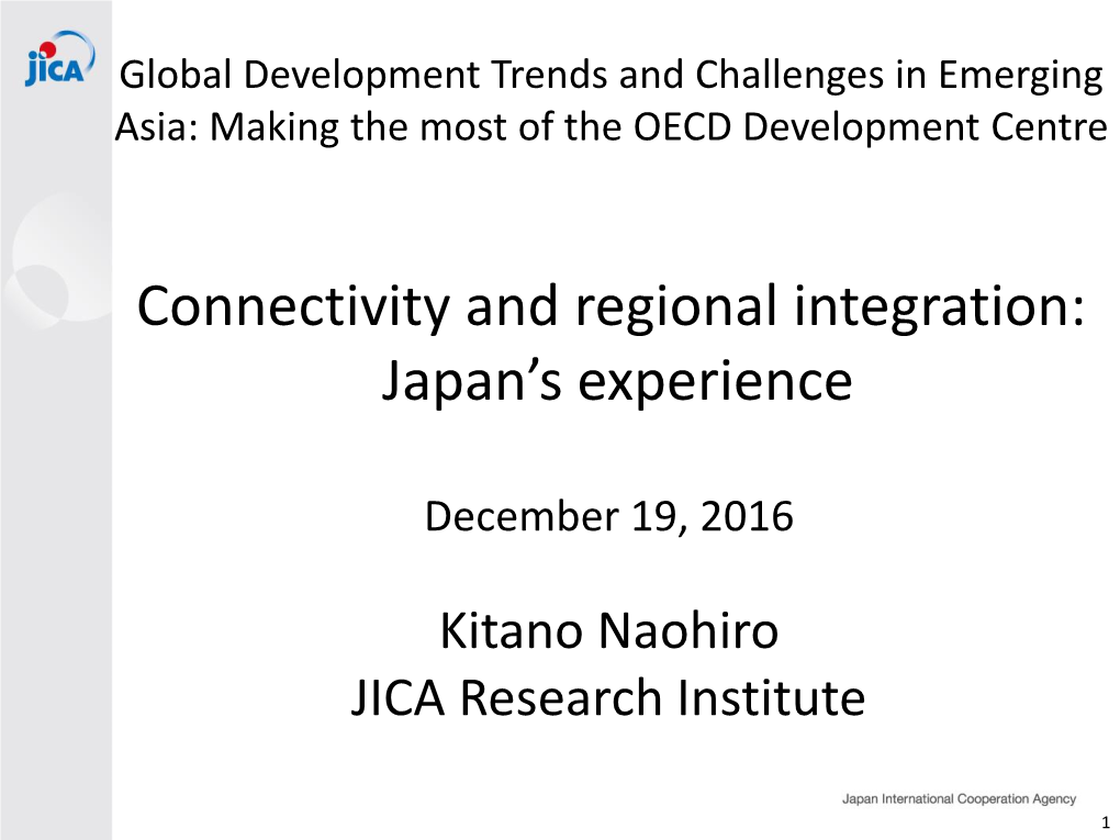 Connectivity and Regional Integration: Japan's Experience