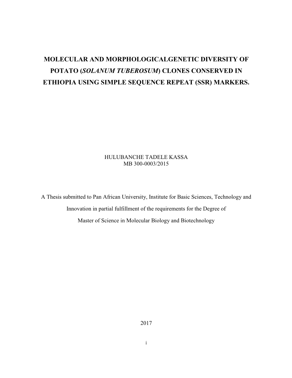 Molecular and Morphologicalgenetic Diversity of Potato (Solanum Tuberosum) Clones Conserved in Ethiopia Using Simple Sequence Repeat (Ssr) Markers