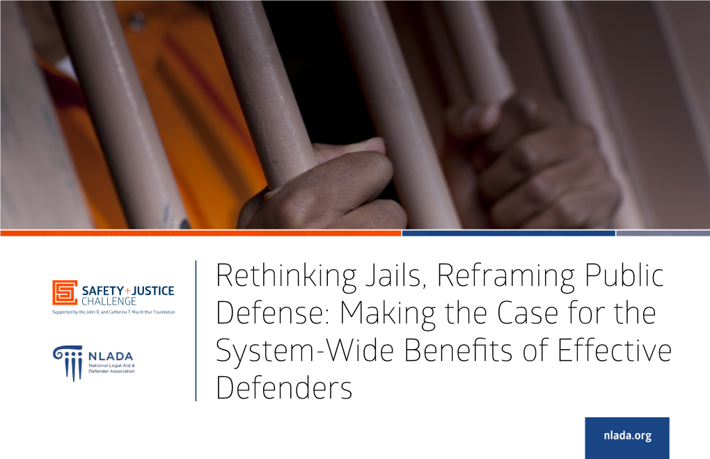 Rethinking Jails, Reframing Public Defense: Making the Case for the System-Wide Benefits of Effective Defenders