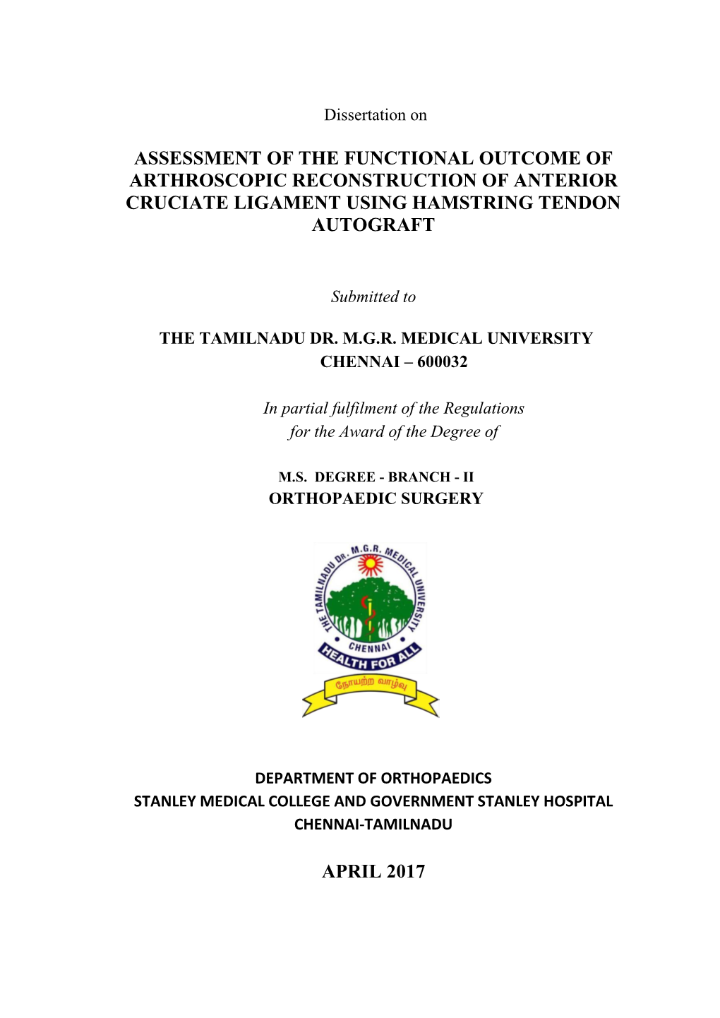 Assessment of the Functional Outcome of Arthroscopic Reconstruction of Anterior Cruciate Ligament Using Hamstring Tendon Autograft