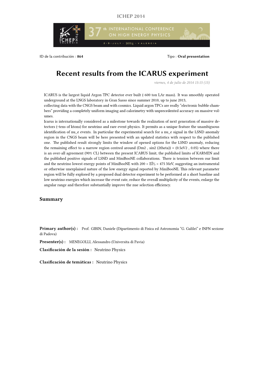 Recent Results from the ICARUS Experiment Viernes, 4 De Julio De 2014 15:15 (15)