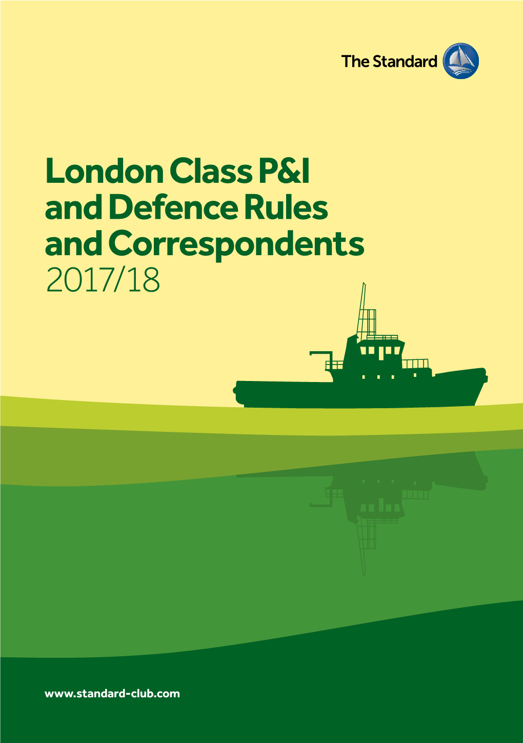 London Class P&I and Defence Rules and Correspondents 2017/18
