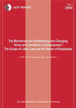 The Mechanism for Establishing and Changing Terms and Conditions of Employment / the Scope of Labor Law and the Notion of Employees