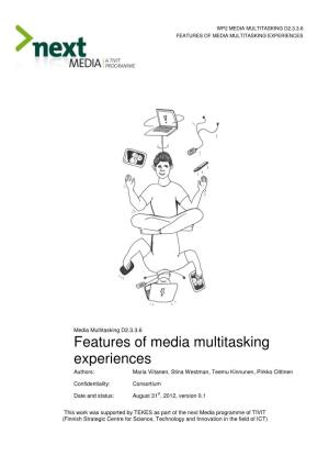 Features of Media Multitasking Experiences