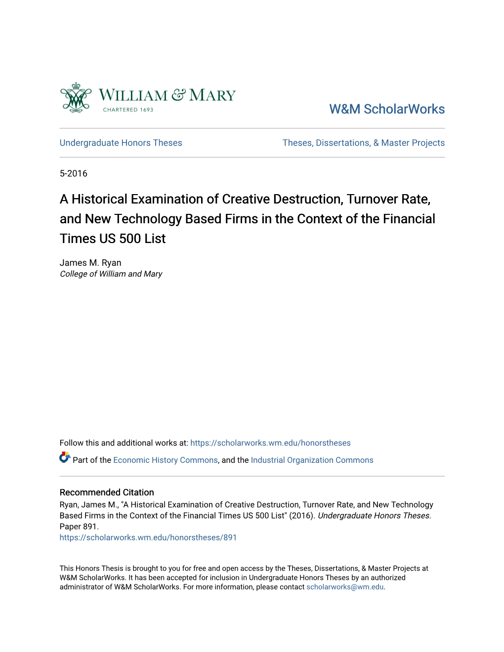 A Historical Examination of Creative Destruction, Turnover Rate, and New Technology Based Firms in the Context of the Financial Times US 500 List