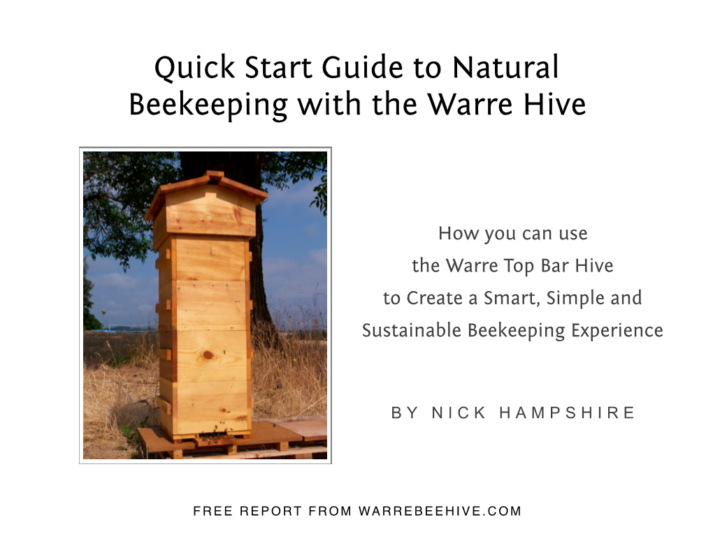 Quick Start Guide to Natural Beekeeping with the Warre Hive