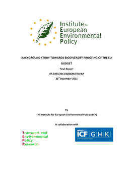 BACKGROUND STUDY TOWARDS BIODIVERSITY PROOFING of the EU BUDGET Final Report 07.0307/2011/605689/ETU/B2 21St December 2012