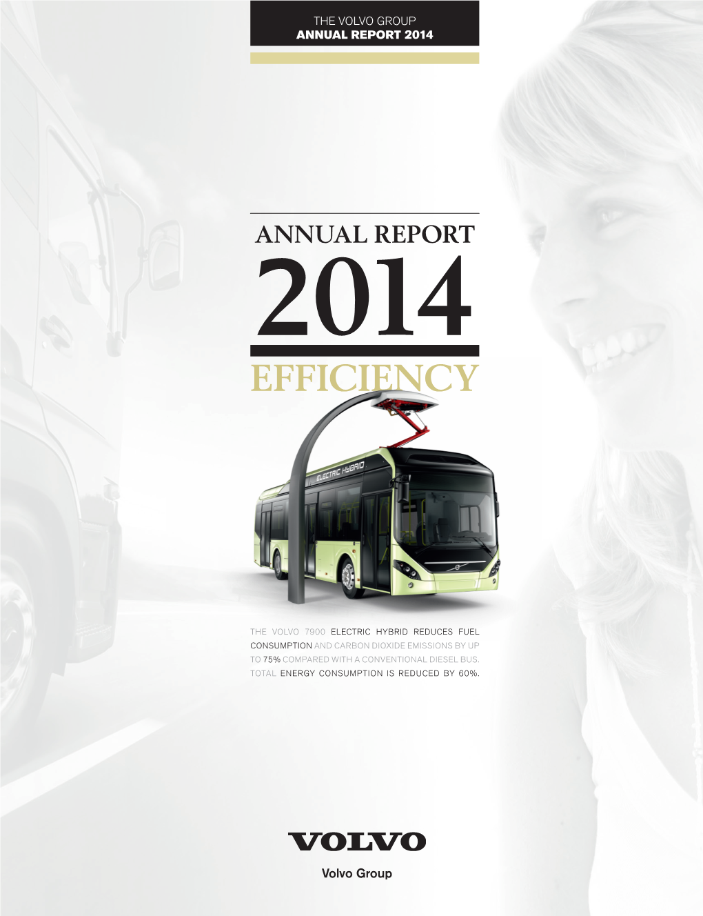 Volvo Group Volvo the Annual Report 2014 Compared with a Conventional Diesel Bus