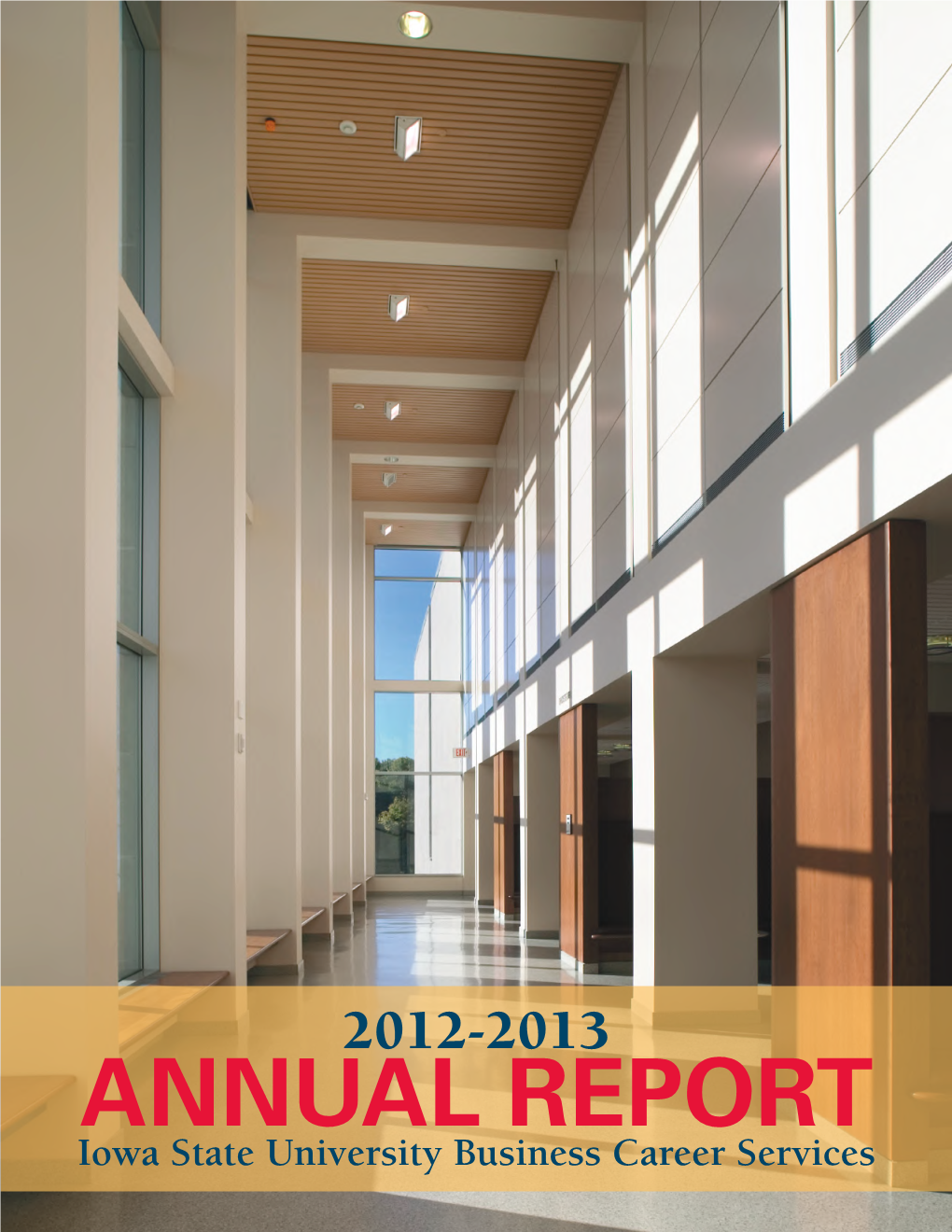ANNUAL REPORT Iowa State University Business Career Services Director’S Summary