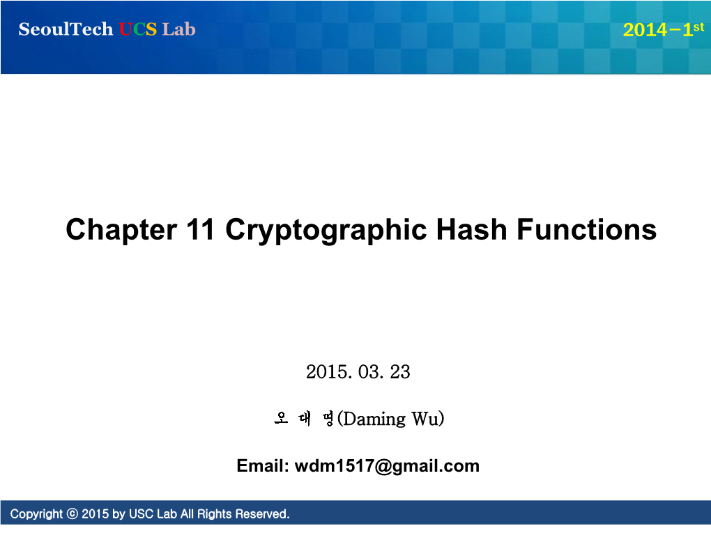 Chapter 11 Cryptographic Hash Functions