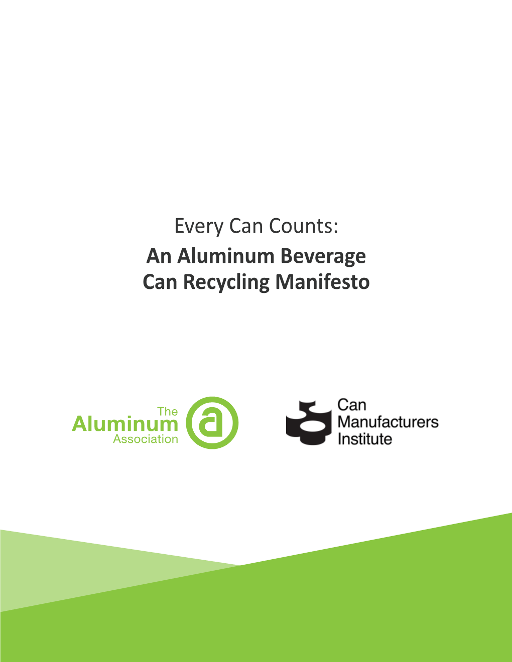 Every Can Counts: an Aluminum Beverage Can Recycling Manifesto Introduction