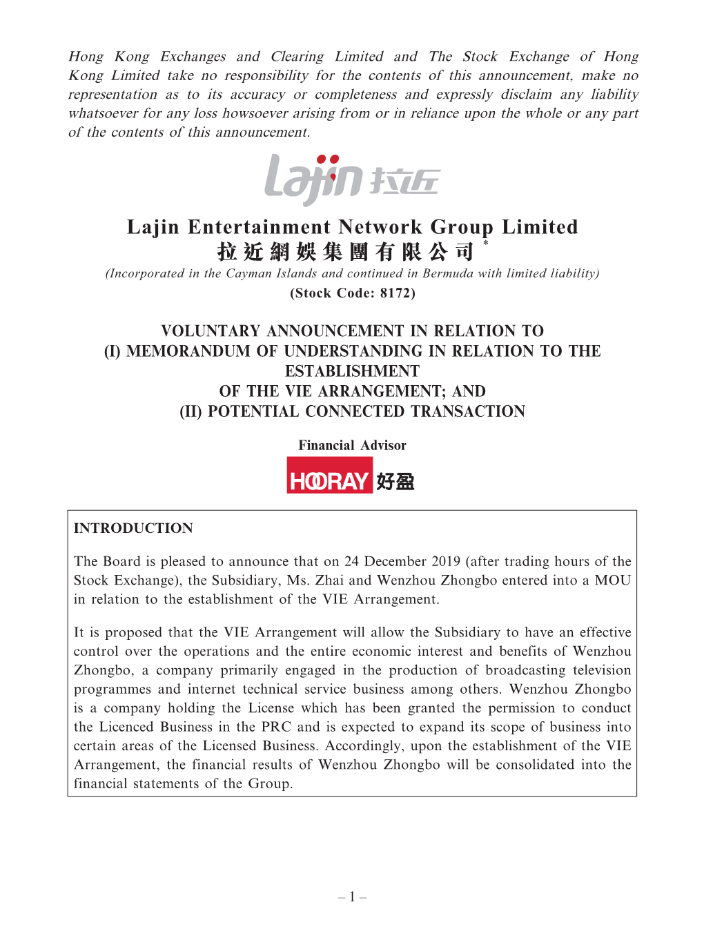Lajin Entertainment Network Group Limited 拉近網娛集團有限公司 * (Incorporated in the Cayman Islands and Continued in Bermuda with Limited Liability) (Stock Code: 8172)