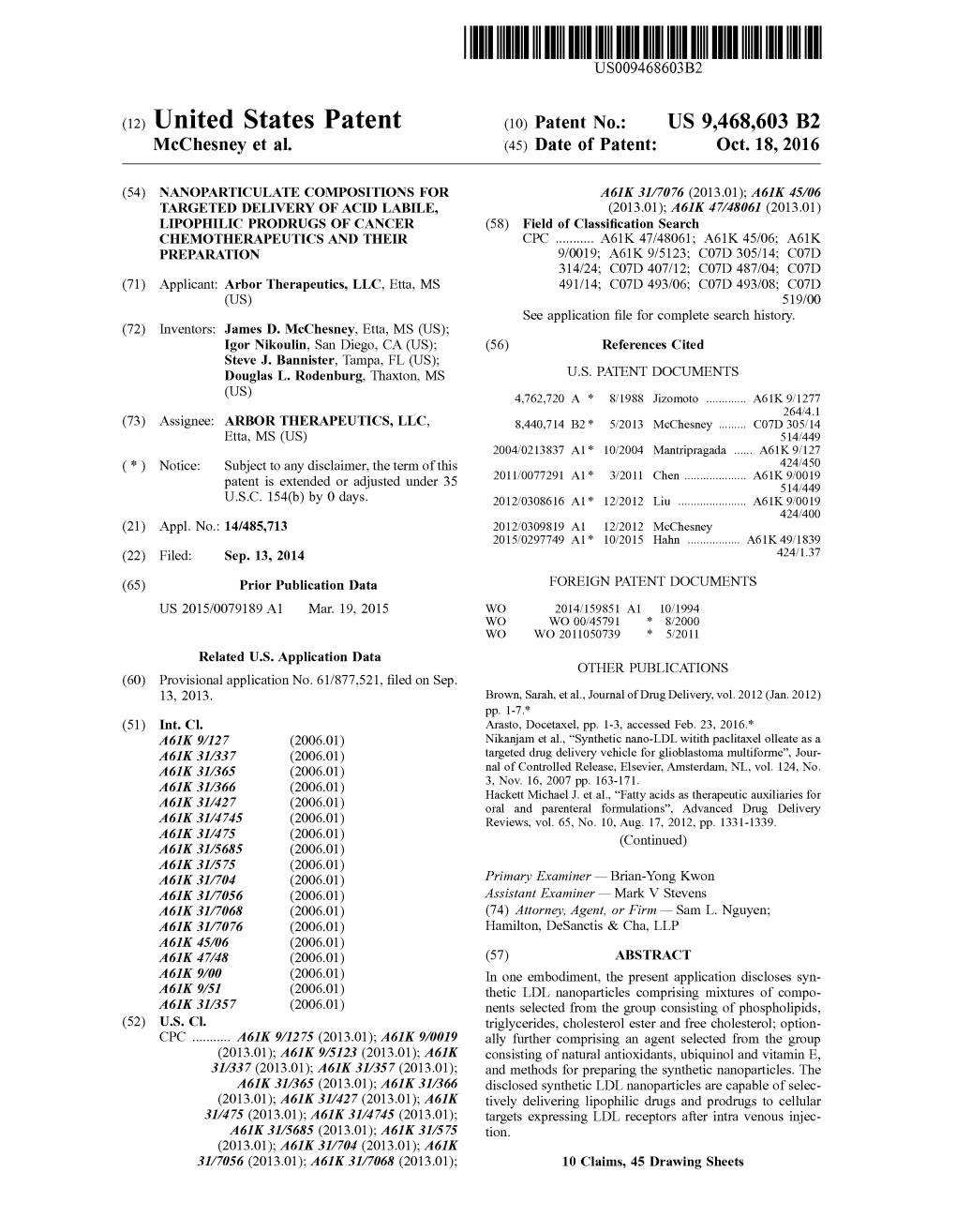 (12) United States Patent (10) Patent No.: US 9.468,603 B2 Mcchesney Et Al