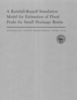 A Rainfall-Runoff Simulation Model for Estimation of Flood Peaks for Small Drainage Basins