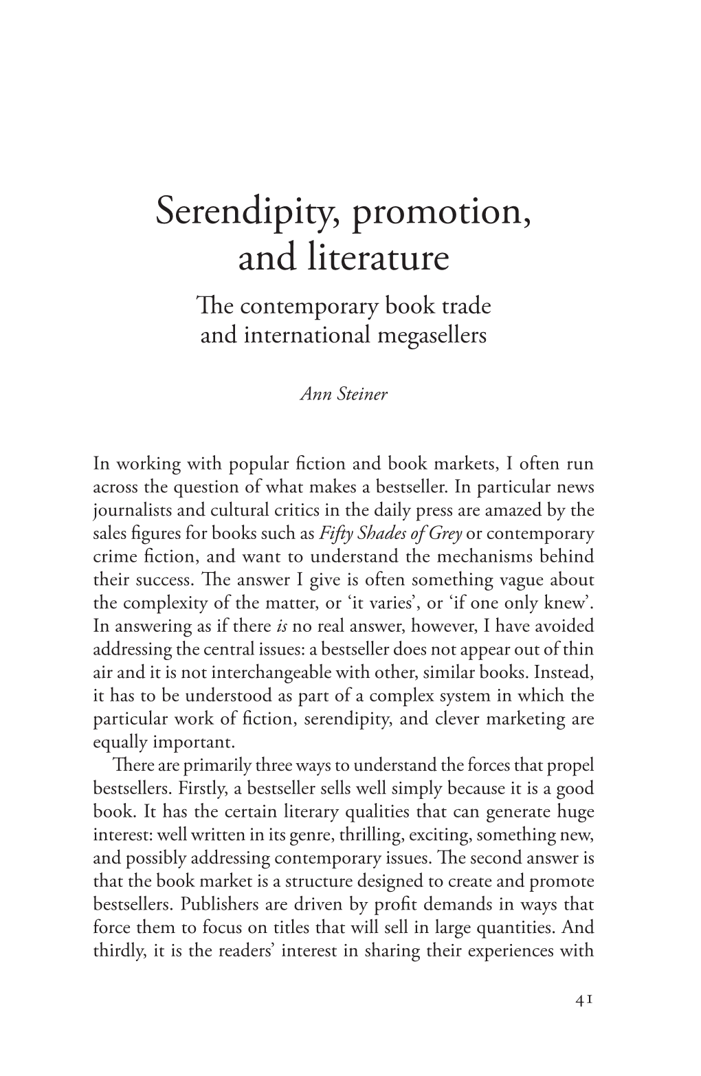 Serendipity, Promotion, and Literature the Contemporary Book Trade and International Megasellers