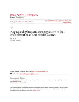 Kriging and Splines, and Their Application to the Characterization of Near-Circular Features Hae-Il Ahn Iowa State University