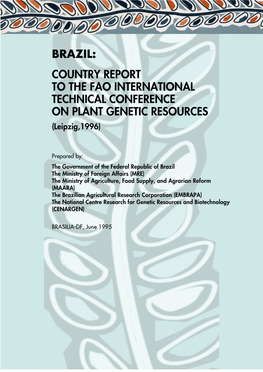 BRAZIL: COUNTRY REPORT to the FAO INTERNATIONAL TECHNICAL CONFERENCE on PLANT GENETIC RESOURCES (Leipzig,1996)